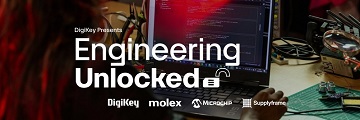 DigiKey, ‘Engineering Unlocked’ 동영상 시리즈 공개